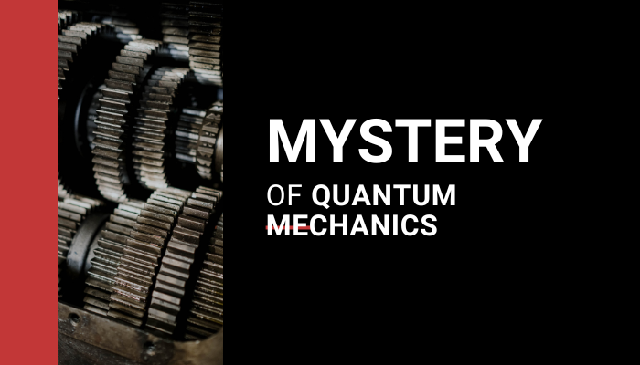 The Mystery of Quantum Mechanics: Unlocking the Secrets of the Subatomic World